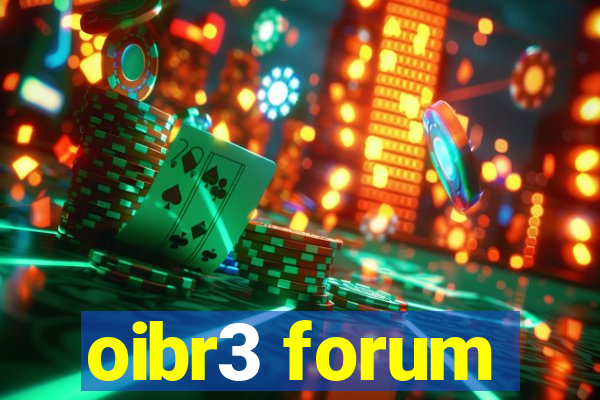 oibr3 forum